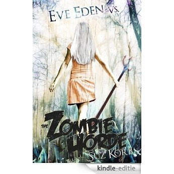 Eve Eden vs. the Zombie Horde (Bedeviled Book 1) (English Edition) [Kindle-editie]