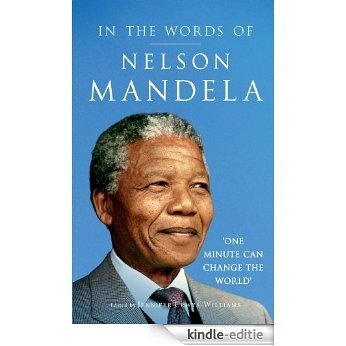 In the Words of Nelson Mandela [Kindle-editie]
