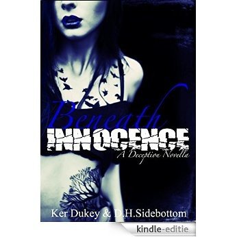 Beneath Innocence: A deception series novella (English Edition) [Kindle-editie]