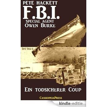 Ein todsicherer Coup (FBI Special Agent) (German Edition) [Kindle-editie]