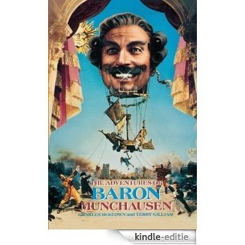 The Adventures of Baron Munchausen: The Illustrated Screenplay (Applause Screenplay) [Kindle-editie]
