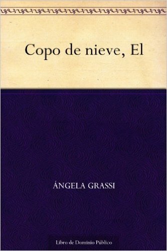 Copo de nieve, El (Spanish Edition)