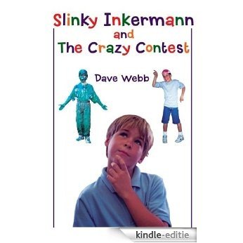 Slinky Inkermann and the Crazy Contest (English Edition) [Kindle-editie]