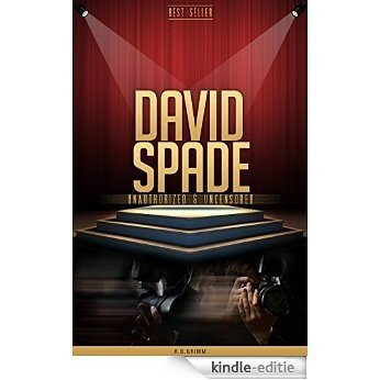 David Spade Unauthorized & Uncensored (All Ages Deluxe Edition with Videos & Bonus Books) (English Edition) [Kindle-editie]