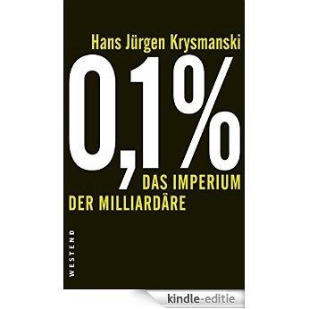 0,1 % - Das Imperium der Milliardäre (German Edition) [Kindle-editie] beoordelingen