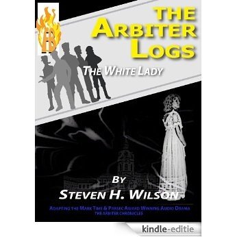 The Arbiter Logs: The White Lady (English Edition) [Kindle-editie]