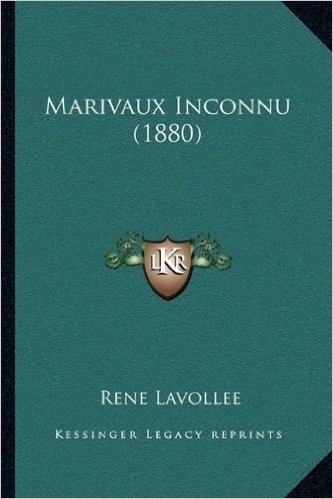 Marivaux Inconnu (1880)