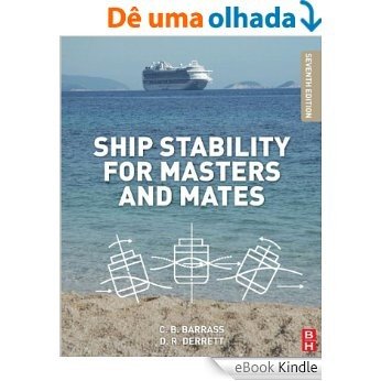 Ship Stability for Masters and Mates [eBook Kindle]