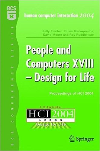 People and Computers XVIII - Design for Life: Proceedings of Hci 2004 baixar