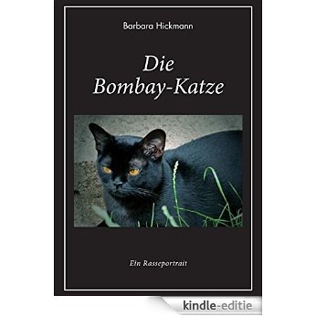 Die Bombay-Katze: Ein Rasseportrait [Kindle-editie]