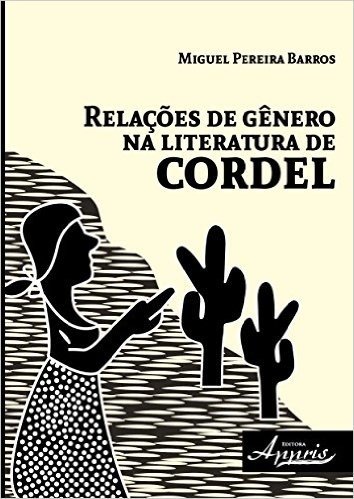 Relações de Gênero na Literatura de Cordel