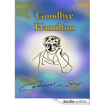 Goodbye Hamilton (Featuring Hamilton Book 2) (English Edition) [Kindle-editie]