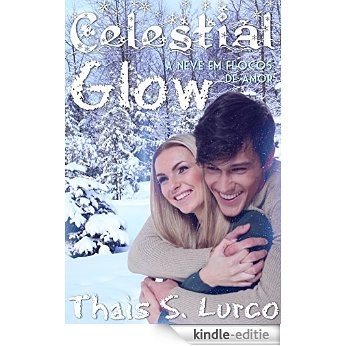 Celestial Glow (Portuguese Edition) [Kindle-editie]