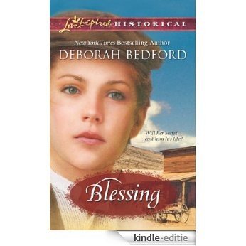 Blessing (Mills & Boon Love Inspired Historical) [Kindle-editie]