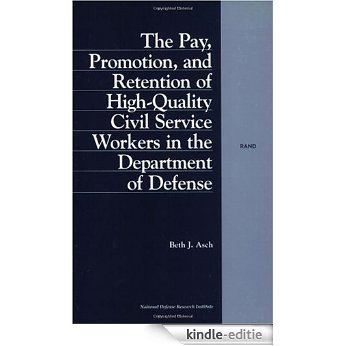 The Pay, Promotion, and Retention of High-Quality Civil Service Workers in the Department of Defense [Kindle-editie] beoordelingen