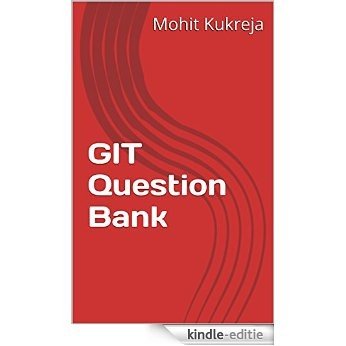 GIT Question Bank (English Edition) [Kindle-editie]