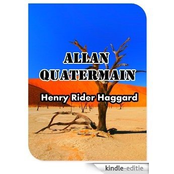 Allan Quatermain (Illustrated) (English Edition) [Kindle-editie]