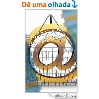 Suplantación de Identidad (Spanish Edition) [eBook Kindle]