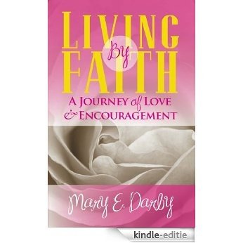 Living by Faith: A Journey of Love and Encouragement (English Edition) [Kindle-editie] beoordelingen