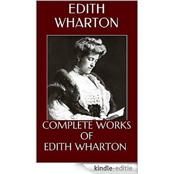 COMPLETE WORKS OF EDITH WHARTON ( Annotated) (English Edition) [Kindle-editie] beoordelingen