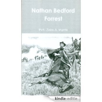 Nathan Bedford Forrest (English Edition) [Kindle-editie]