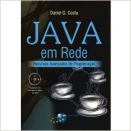 Java em Rede. Recursos Avançados de Programação