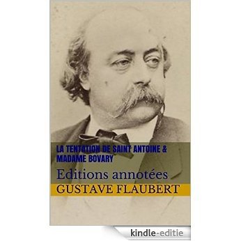 La Tentation de saint Antoine & Madame Bovary: Editions annotées (French Edition) [Kindle-editie] beoordelingen