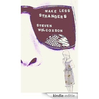 Make Less Strangers (English Edition) [Kindle-editie]