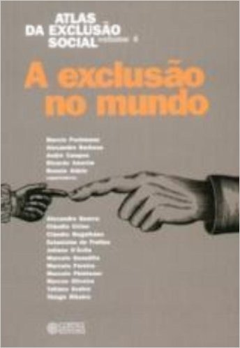 Atlas da Exclusão Social no Brasil. A Exclusão Social no Mundo baixar
