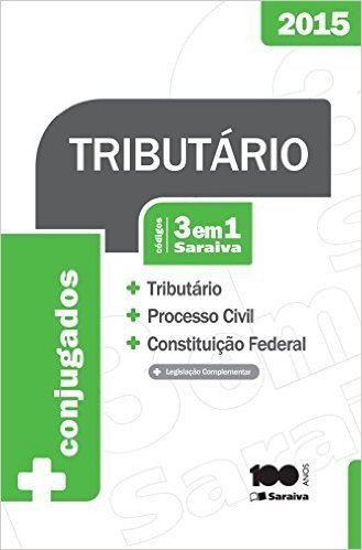 Código 3 em 1 Saraiva. Tributário, Processo Civil e Constituição Federal