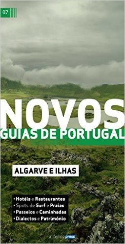 Novos Guias de Portugal: Algarve e Ilhas