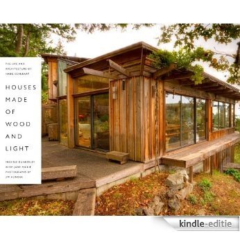 Houses Made of Wood and Light (Roger Fullington Series in Architecture) [Kindle-editie]