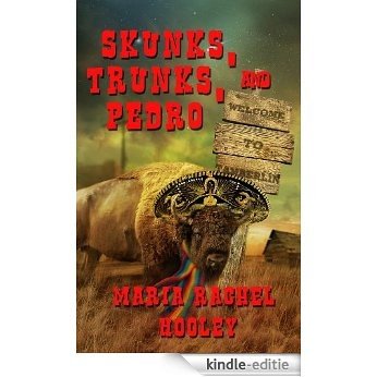 Skunks, Trunks, and Pedro (English Edition) [Kindle-editie]