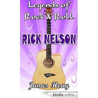 Legends of Rock & Roll - Rick Nelson (English Edition) [Kindle-editie]
