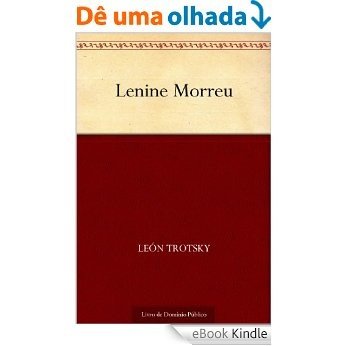 Lenine Morreu [eBook Kindle]