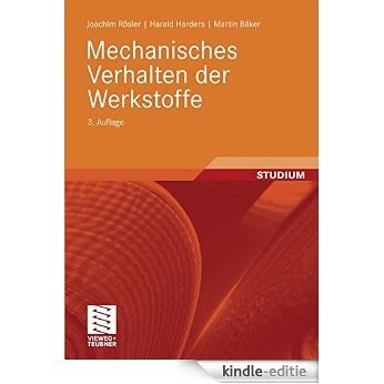 Mechanisches Verhalten der Werkstoffe [Print Replica] [Kindle-editie]