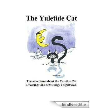 The Yuletide Cat: Adventure for children in al ages. (The Yuletide Lads) (English Edition) [Kindle-editie]
