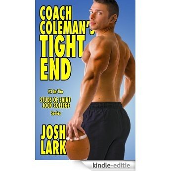 Coach Coleman's Tight End (Studs of Saint Jock College Book 2) (English Edition) [Kindle-editie]