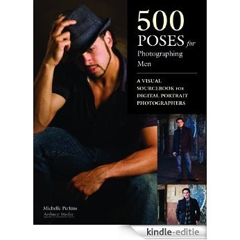 500 Poses for Photographing Men [Kindle-editie] beoordelingen