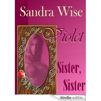 Violet; Sister Sister (English Edition) [Kindle-editie] beoordelingen