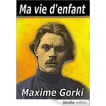 Ma vie d'enfant (French Edition) [Kindle-editie]