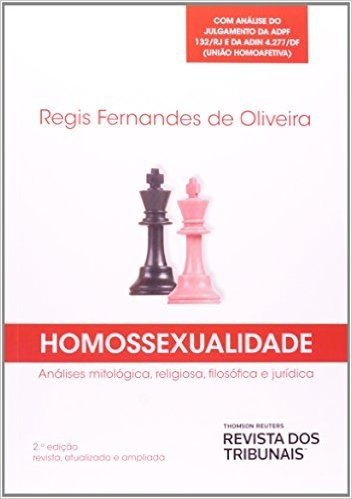 Homossexualidade. Análises Mitológica, Religiosa, Filosófica E Jurídica