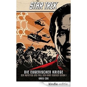 Star Trek - Die Eugenischen Kriege: Der Aufstieg und Fall des Khan Noonien Singh 1 [Kindle-editie] beoordelingen