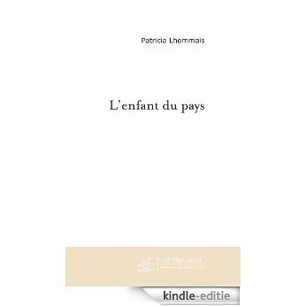 L'enfant du pays (FICTION) [Kindle-editie]