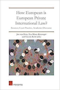 indir How European Is European Private International Law?: Sources, Court Practice, Academic Discourse
