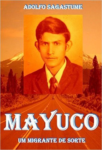 Mayuco - Um Migrante de Sorte