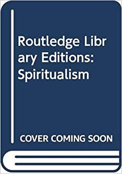 indir Spiritualism (Routledge Library Editions: Spiritualism)
