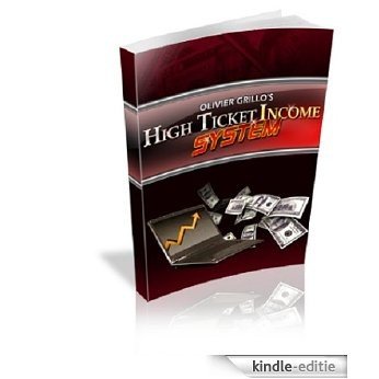 High Ticket Income System - Comprehesive Guide To Make a Living Online (English Edition) [Kindle-editie]