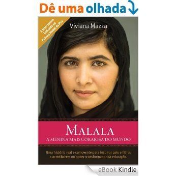 Malala: A menina mais corajosa do mundo [eBook Kindle]