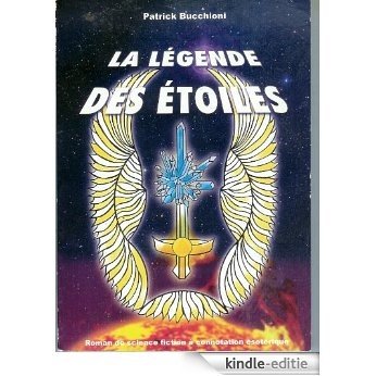 La légende des étoiles, l'intégral (French Edition) [Kindle-editie]